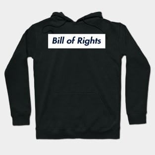 SUPER BILL OF RIGHTS LOGO Hoodie